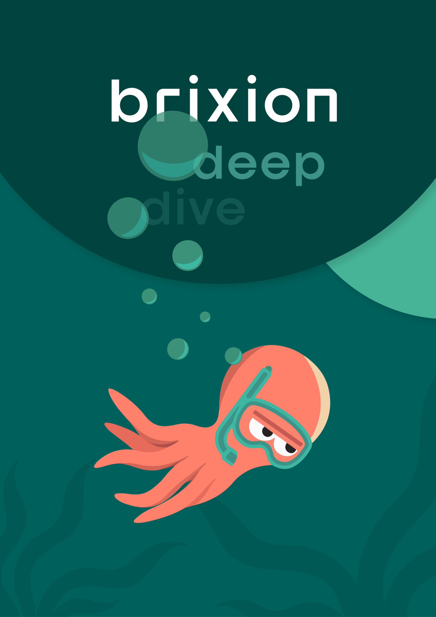 Poster reading 'Brixion deep dive' with an octopus wearing diving goggles swimming underwater