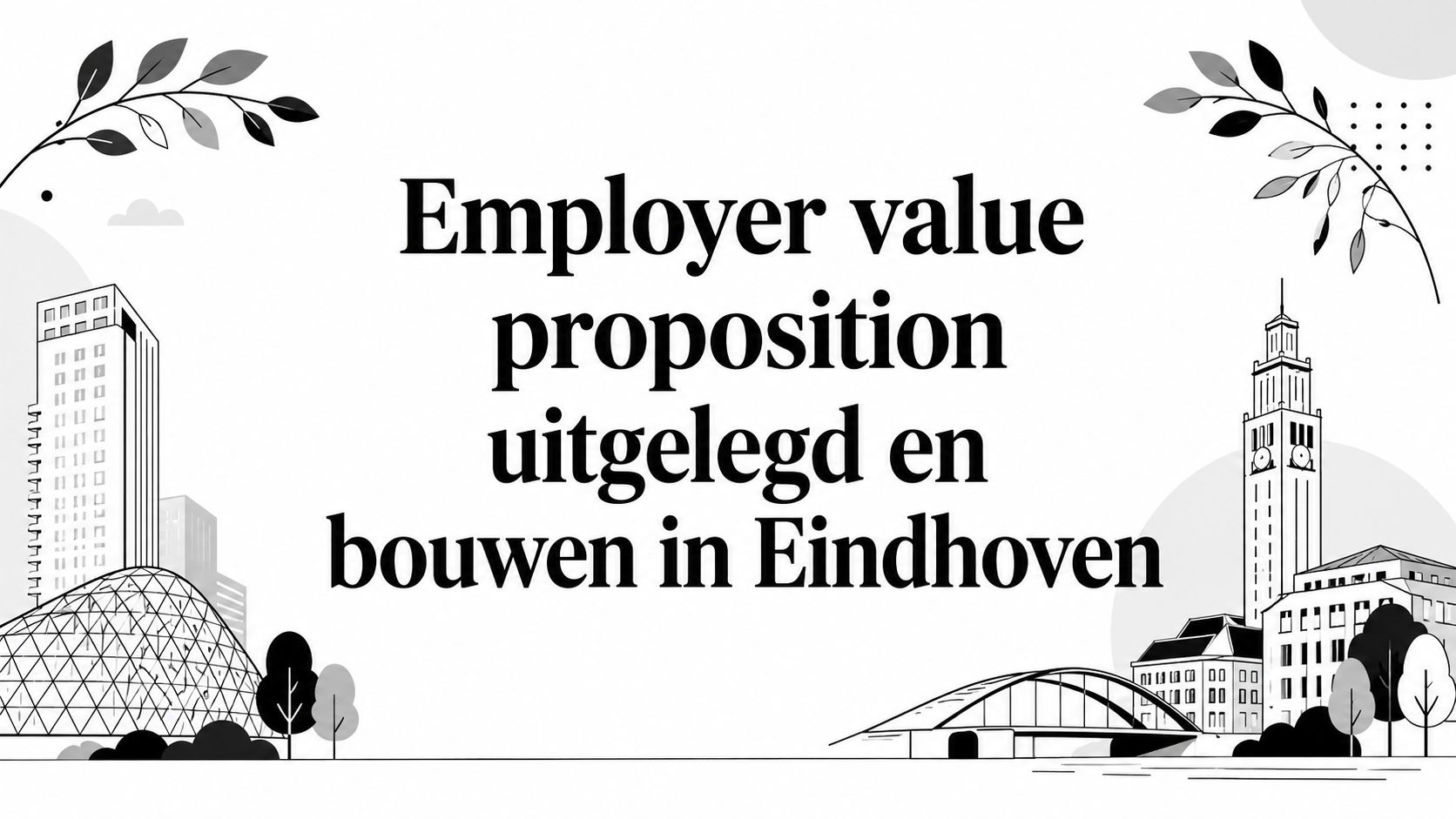 Lijntekening van de Eindhovense skyline met herkenbare gebouwen en een brug